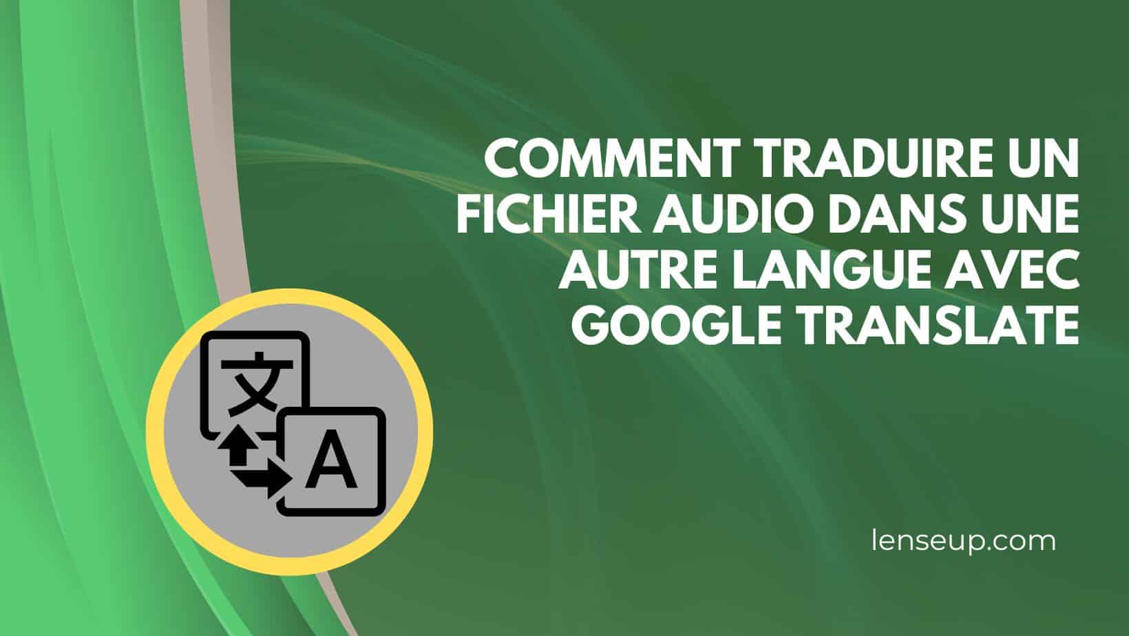 comment traduire un audio sur iphone